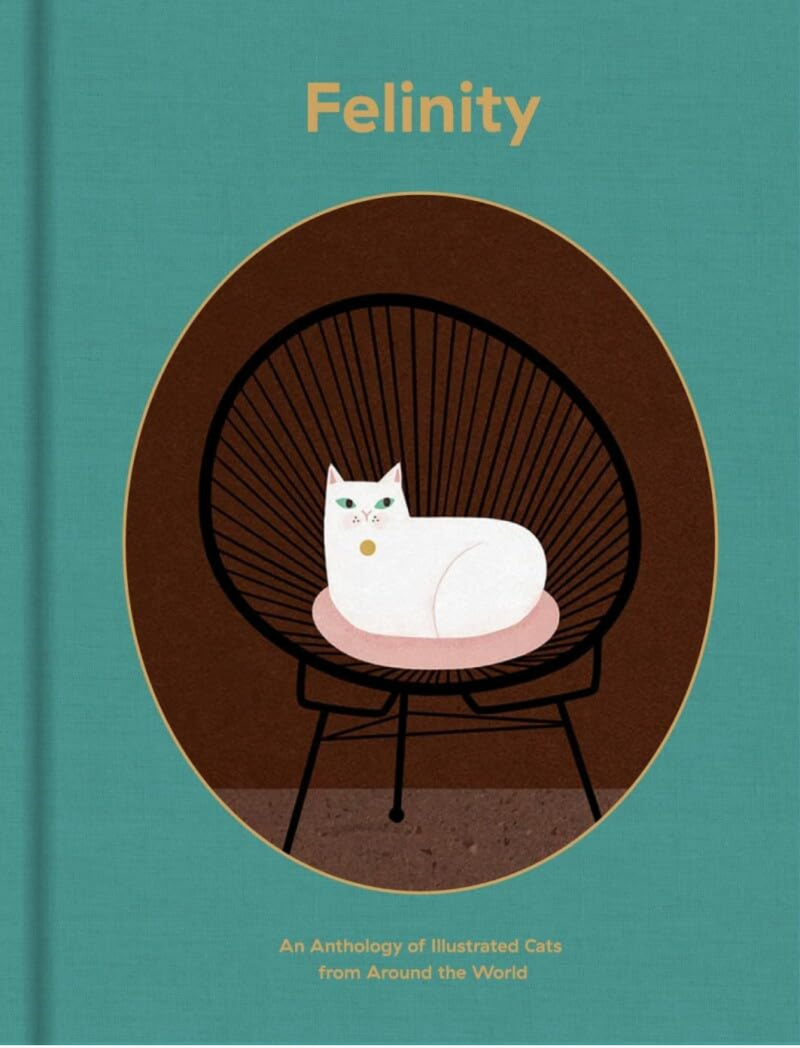 ספר Felinity: An Anthology of Illustrated Cats from Around the World